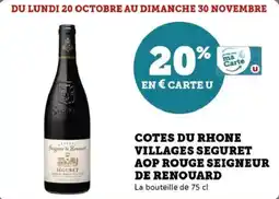 Super U Cotes du rhone villages seguret aop rouge seigneur de renouard offre