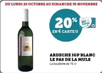 Super U Ardeche igp blanc le pas de la mule offre