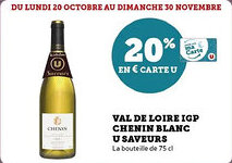 Super U Val de loire igp chenin blanc u saveurs offre