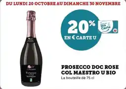 Super U Prosecco doc rose col maestro u bio offre