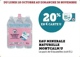 Super U Eau minerale naturelle montcalm u offre