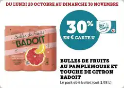 Super U Bulles de fruits au pamplemouse et touche de citron badoit offre