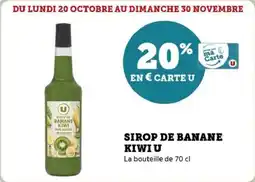 Super U Sirop de banane kiwi u offre