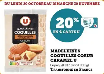 Super U Madeleines coquilles coeur caramel u offre