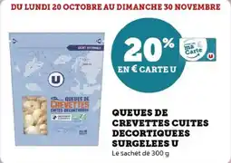 Super U Queues de crevettes cuites decortiquees surgelees u offre