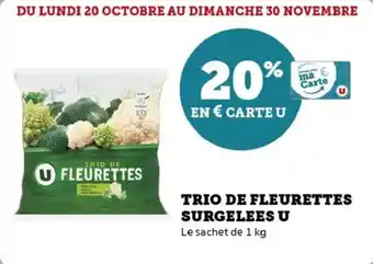 Super U Trio de fleurettes surgelees u offre