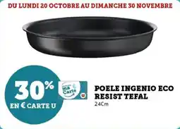 Super U Poele ingenio eco resist tefal offre