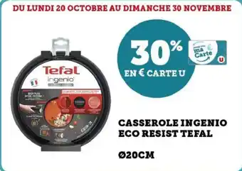 Super U Casserole ingenio eco resist tefal offre