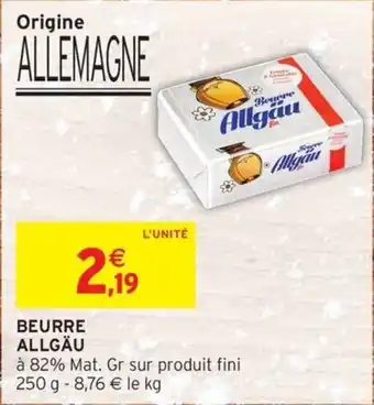 Intermarché ALLGÄU Beurre offre