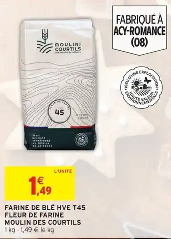Intermarché Farine de blé hve t45 fleur de farine moulin des courtils offre