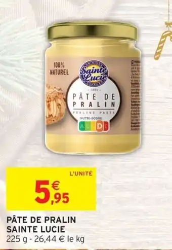 Intermarché SAINTE LUCIE Pâte de pralin offre