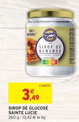 Intermarché SAINTE LUCIE Sirop de glucose offre