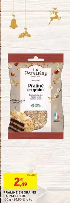 Intermarché LA PATELIERE Praliné en grains offre