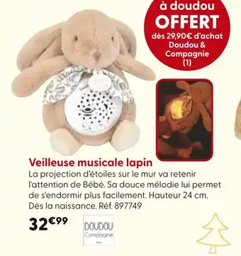 La Grande Récré Doudou & Compagnie Veilleuse musicale lapin offre