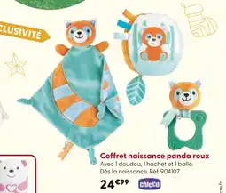 La Grande Récré CHICCO Coffret naissance panda roux offre