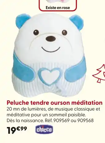 La Grande Récré CHICCO Peluche tendre ourson méditation offre