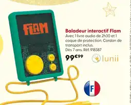La Grande Récré Lunii Baladeur interactif Flam offre