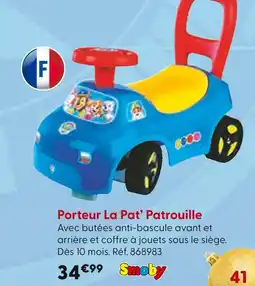 La Grande Récré Smoby / Paw Patrol Porteur La Pat’ Patrouille offre