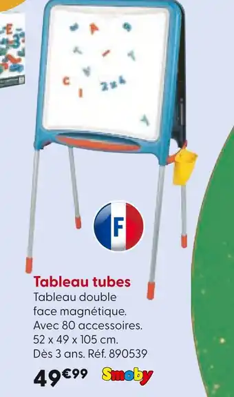 La Grande Récré Smoby Tableau tubes offre