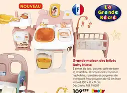 La Grande Récré Smoby Grande maison des bébés Baby Nurse offre