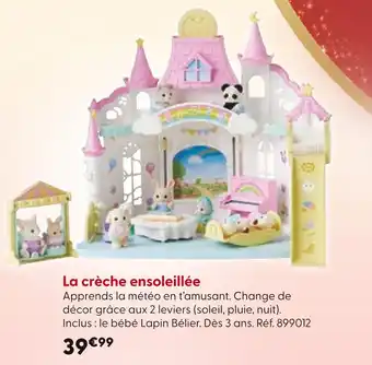 La Grande Récré Sylvanian Families La crèche ensoleillée offre