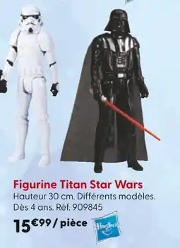 La Grande Récré STAR WARS Figurine titan offre