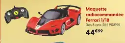 La Grande Récré FERRARI Maquette radiocommandée 1/18 offre