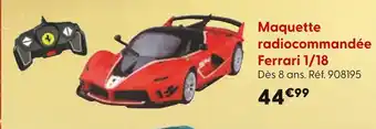 La Grande Récré FERRARI Maquette radiocommandée 1/18 offre