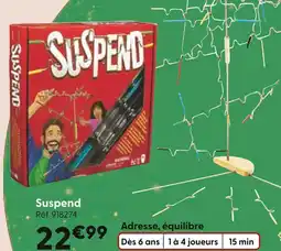 La Grande Récré SUSPEND Jeu d'adresse et équilibre offre