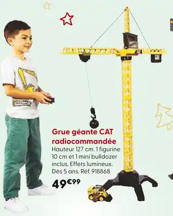 La Grande Récré CAT Grue géante radiocommandée offre