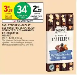Intermarché Nestlé - tablette de chocolat les recettes de l'atelier noir myrtilles amandes et noisettes offre