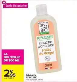 Carrefour Market So bio - gel douche offre