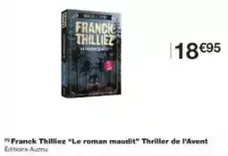 Monoprix Avent - franck thilliez le roman maudit thriller de l' offre
