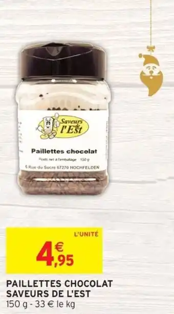 Intermarché SAVEURS DE L'EST Paillettes chocolat offre