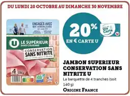 Hyper U Jambon superieur conservation sans nitrite u offre