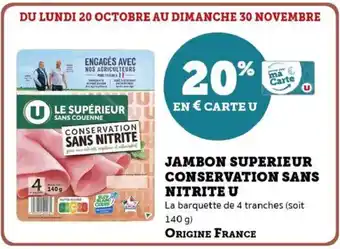 Hyper U Jambon superieur conservation sans nitrite u offre