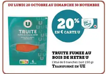 Hyper U Truite fumee au bois de hetre u offre
