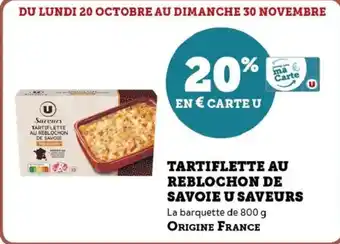 Hyper U Tartiflette au reblochon de savoie u saveurs offre