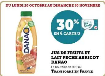 Hyper U Jus de fruits et lait peche abricot danao offre