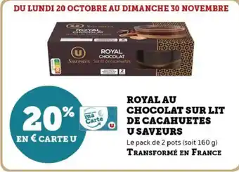 Hyper U Royal au chocolat sur lit de cacahuetes u saveurs offre