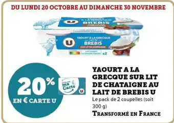 Hyper U Yaourt a la grecque sur lit de chataigne au lait de brebis u offre