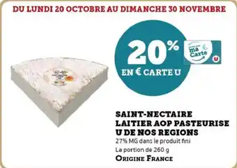 Hyper U Saint nectaire laitier aop pasteurise u de nos regions offre
