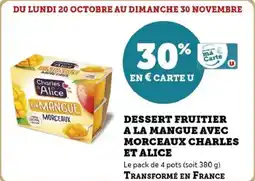 Hyper U Dessert fruitier a la mangue avec morceaux charles et alice offre