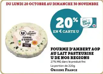 Hyper U Fourme d'ambert aop au lait pasteurise u de nos regions offre
