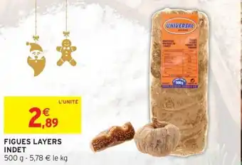 Intermarché INDET Figues layers offre