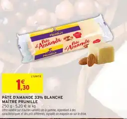 Intermarché MAÎTRE PRUNILLE Pâte d'amande 33% blanche offre