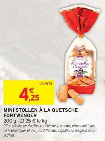 Intermarché FORTWENGER Mini stollen à la quetsche offre