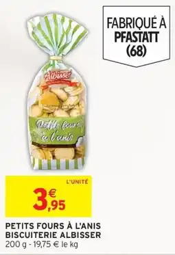 Intermarché ALBISSER Petits fours à l'anis biscuiterie offre