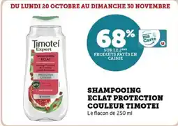 Hyper U Shampooing eclat protection couleur timotei offre
