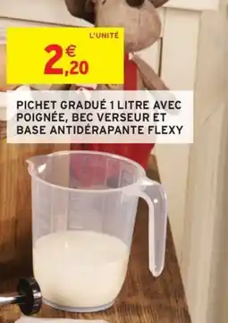 Intermarché Pichet gradué 1 litre avec poignée, bec verseur et base antiderapante flexy offre